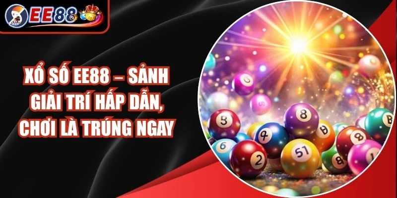 Xổ Số EE88